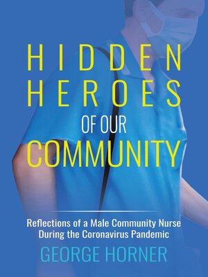 cover image of Hidden Heroes of our Community